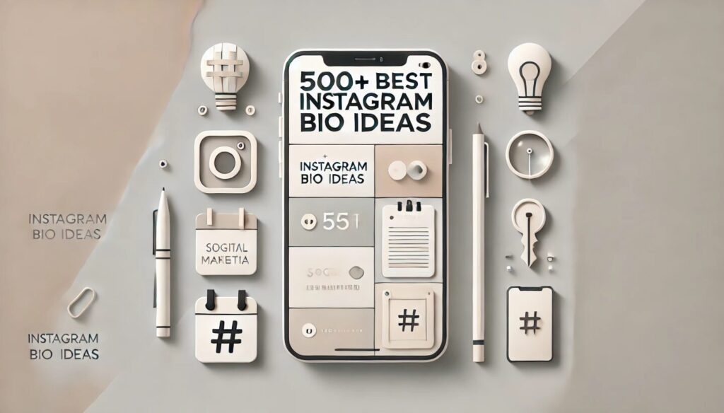 500+ Best Instagram Bio Ideas